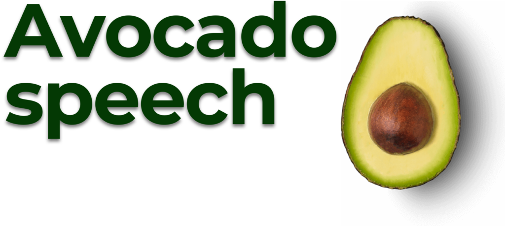 Avocado Speech